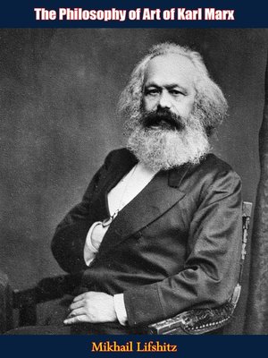 cover image of The Philosophy of Art of Karl Marx